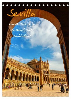 Sevilla - eine Fotoreise in die Hauptstadt Andalusiens (Tischkalender 2025 DIN A5 hoch), CALVENDO Monatskalender - Calvendo;Müller, Christian