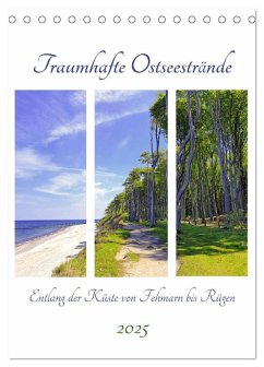 Traumhafte Ostseestrände - Entlang der Küste von Fehmarn bis Rüge (Tischkalender 2025 DIN A5 hoch), CALVENDO Monatskalender