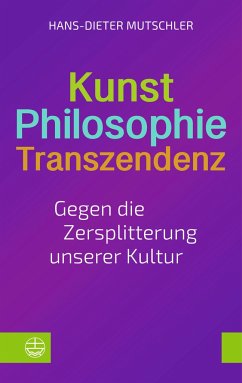 Kunst - Philosophie - Transzendenz - Mutschler, Hans-Dieter
