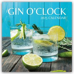 Gin o' Clock - Zeit für Gin 2025 - 16-Monatskalender - Red Robin Publishing Ltd