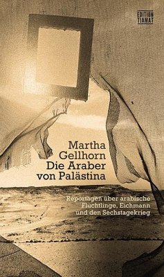 Die Araber von Palästina - Gellhorn, Martha