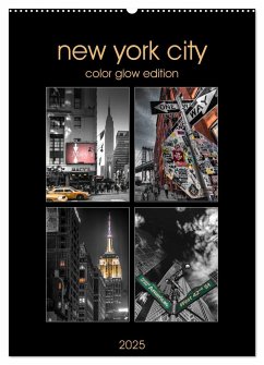 New York City - Color Glow Edition (Wandkalender 2025 DIN A2 hoch), CALVENDO Monatskalender