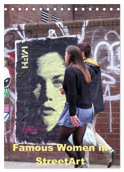 Famous Women in StreetArt (Tischkalender 2025 DIN A5 hoch), CALVENDO Monatskalender - Calvendo;zwayne