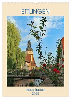 ETTLINGEN (Wandkalender 2025 DIN A2 hoch), CALVENDO Monatskalender - Calvendo;Eppele, Klaus