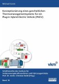 Konzeptionierung eines ganzheitlichen Thermomanagementsystems für ein Plug-in Hybrid Electric Vehicle (PHEV)