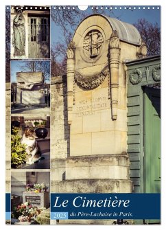 Le Cimetière du Père-Lachaise in Paris (Wandkalender 2025 DIN A3 hoch), CALVENDO Monatskalender