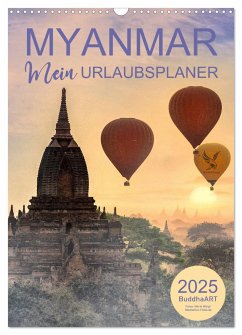 MYANMAR - Mein Urlaubsplaner (Wandkalender 2025 DIN A3 hoch), CALVENDO Monatskalender