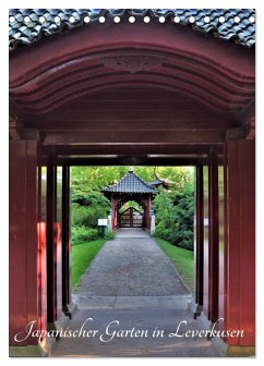 Japanischer Garten in Leverkusen (Tischkalender 2025 DIN A5 hoch), CALVENDO Monatskalender