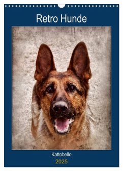 Retro Hunde (Wandkalender 2025 DIN A3 hoch), CALVENDO Monatskalender - Calvendo;Kattobello