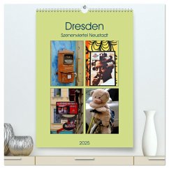 Dresdner Szenenviertel Neustadt (hochwertiger Premium Wandkalender 2025 DIN A2 hoch), Kunstdruck in Hochglanz - Calvendo;Nordstern