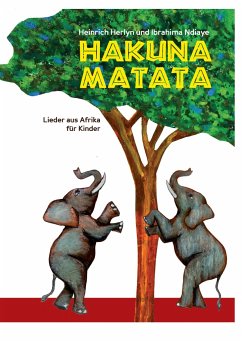 Hakuna Matata - Herlyn, Heinrich;Ndiaye, Ibrahima
