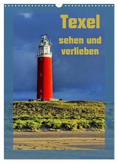 Texel sehen und verlieben (Wandkalender 2025 DIN A3 hoch), CALVENDO Monatskalender