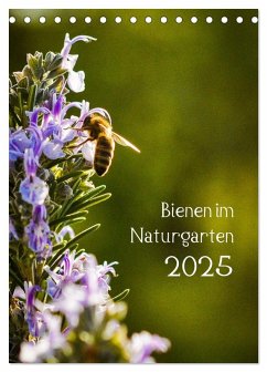 Bienen im Naturgarten (Tischkalender 2025 DIN A5 hoch), CALVENDO Monatskalender