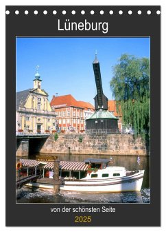 Lüneburg, von der schönsten Seite (Tischkalender 2025 DIN A5 hoch), CALVENDO Monatskalender - Calvendo;reupert, lothar