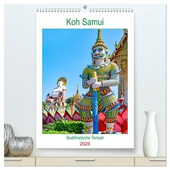 Koh Samui - Buddhistische Tempel (hochwertiger Premium Wandkalender 2025 DIN A2 hoch), Kunstdruck in Hochglanz - Calvendo;Schwarze, Nina