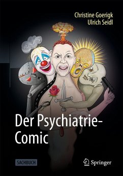 Der Psychiatrie-Comic - Goerigk, Christine;Seidl, Ulrich