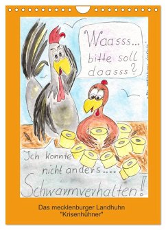 Das mecklenburger Landhuhn &quote;Krisenhühner&quote; (Wandkalender 2025 DIN A4 hoch), CALVENDO Monatskalender