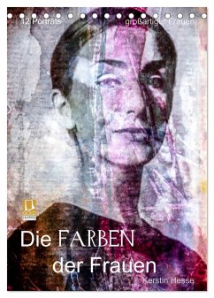 Die FARBEN der Frauen (Tischkalender 2025 DIN A5 hoch), CALVENDO Monatskalender - Calvendo;Hesse, Kerstin