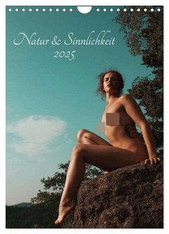 Natur und Sinnlichkeit (Wandkalender 2025 DIN A4 hoch), CALVENDO Monatskalender - Calvendo;pixelpunker.de