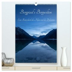 Bergpixel´s Bergwelten (hochwertiger Premium Wandkalender 2025 DIN A2 hoch), Kunstdruck in Hochglanz - Calvendo;Maik