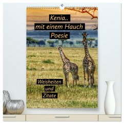 Kenia..mit einem Hauch Poesie - Weisheiten und Zitate (hochwertiger Premium Wandkalender 2025 DIN A2 hoch), Kunstdruck in Hochglanz - Calvendo;Michel, Susan