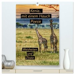 Kenia..mit einem Hauch Poesie - Weisheiten und Zitate (hochwertiger Premium Wandkalender 2025 DIN A2 hoch), Kunstdruck in Hochglanz