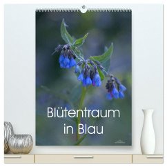 Blütentraum in Blau (hochwertiger Premium Wandkalender 2025 DIN A2 hoch), Kunstdruck in Hochglanz - Calvendo;Adam, Ulrike