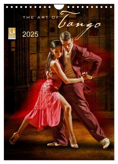 The Art Of Tango (Wandkalender 2025 DIN A4 hoch), CALVENDO Monatskalender