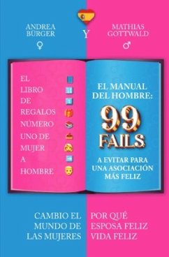 El Hombre 99 Fallos a Evitar para una Asociación Más Feliz - LoL: El Libro de Regalos Número Uno de Mujer a Hombre I 99 - Gottwald, Mathias