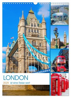 London ist eine Reise wert (Wandkalender 2025 DIN A3 hoch), CALVENDO Monatskalender