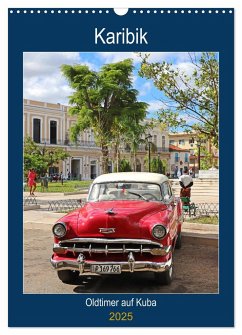 KARIBIK Oldtimer auf Kuba (Wandkalender 2025 DIN A3 hoch), CALVENDO Monatskalender
