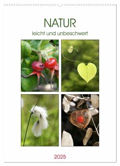 Natur leicht und unbeschwert (Wandkalender 2025 DIN A2 hoch), CALVENDO Monatskalender