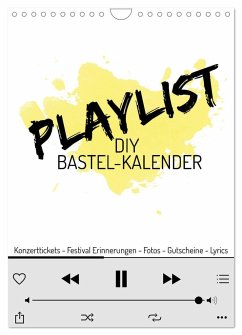 Playlist DIY Bastel-Kalender (Wandkalender 2025 DIN A4 hoch), CALVENDO Monatskalender - Calvendo;Speer, Michael