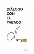Diálogo con el tabaco - Bild 1