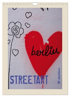 Berlin Love Streetart (Wandkalender 2025 DIN A4 hoch), CALVENDO Monatskalender