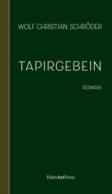 Tapirgebein - Schröder, Wolf Christian