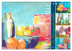 Lebendige Stille - Ein Jahr mit gemalten Stillleben (Tischkalender 2025 DIN A5 quer), CALVENDO Monatskalender