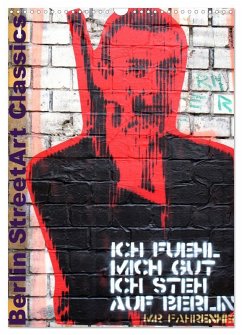 Berlin StreetArt Classics (Wandkalender 2025 DIN A3 hoch), CALVENDO Monatskalender