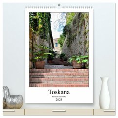 Toskana - Bleibende Eindrücke (hochwertiger Premium Wandkalender 2025 DIN A2 hoch), Kunstdruck in Hochglanz