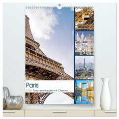 Paris Traummetropole mit Charme (hochwertiger Premium Wandkalender 2025 DIN A2 hoch), Kunstdruck in Hochglanz - Calvendo;Schwarze, Nina