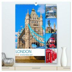 London ist eine Reise wert (hochwertiger Premium Wandkalender 2025 DIN A2 hoch), Kunstdruck in Hochglanz
