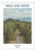 Wald und Natur (Tischkalender 2025 DIN A5 hoch), CALVENDO Monatskalender