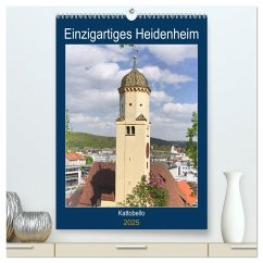 Einzigartiges Heidenheim (hochwertiger Premium Wandkalender 2025 DIN A2 hoch), Kunstdruck in Hochglanz - Calvendo;Kattobello