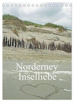 Norderney - Inselliebe (Tischkalender 2025 DIN A5 hoch), CALVENDO Monatskalender