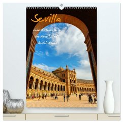 Sevilla - eine Fotoreise in die Hauptstadt Andalusiens (hochwertiger Premium Wandkalender 2025 DIN A2 hoch), Kunstdruck in Hochglanz