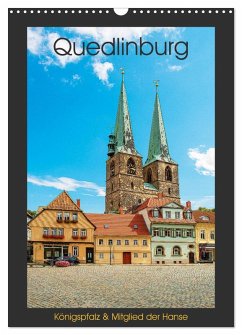 Quedlinburg - Königspfalz & Mitglied der Hanse (Wandkalender 2025 DIN A3 hoch), CALVENDO Monatskalender