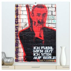 Berlin StreetArt Classics (hochwertiger Premium Wandkalender 2025 DIN A2 hoch), Kunstdruck in Hochglanz - Calvendo;zwayne/steckandose.com