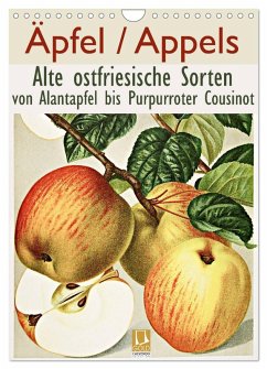 Äpfel/Appels. Alte ostfriesische Sorten (Wandkalender 2025 DIN A4 hoch), CALVENDO Monatskalender