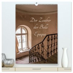 Der Zauber der Belle Epoque (hochwertiger Premium Wandkalender 2025 DIN A2 hoch), Kunstdruck in Hochglanz - Calvendo;Schmiderer, Ines