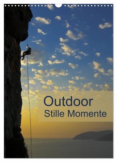 Outdoor-Stille Momente (Wandkalender 2025 DIN A3 hoch), CALVENDO Monatskalender